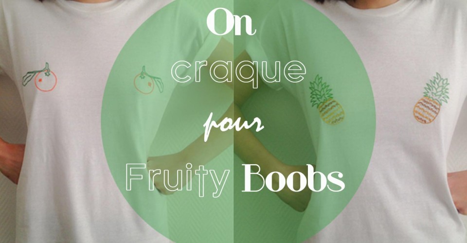 #4 Pomm’Poire aime… les Fruity Boobs de Cheeky Boom !