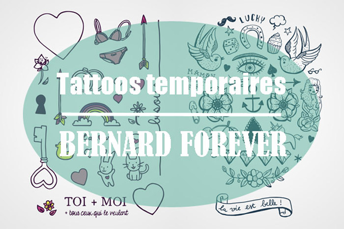 #6 Pomm’Poire aime… les tatouages temporaires Bernard Forever !